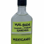 Mal Bien Mexicano – Sanchez
